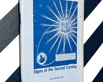 Signs of the Second Coming by Dr. David Webber and N.W. Hutchings (1977) softcover book