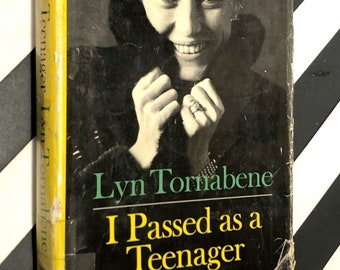 I Passed as a Teenager by Lyn Tornabene (1967) first edition book