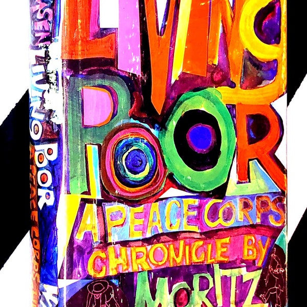 Living Poor: A Peace Corps Chronicle by Moritz Thomsen (1969) hardcover book