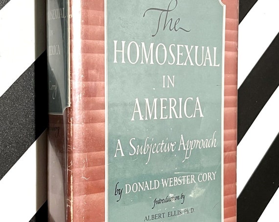 The Homosexual in America, A Subjective Approach by Donald Webster Cory (1951) hardcover book