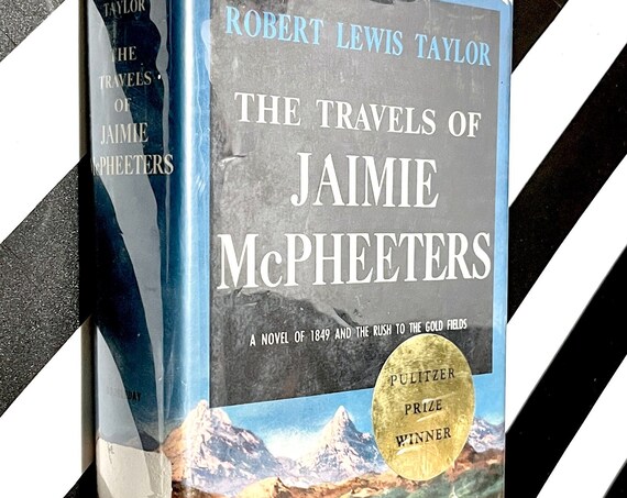 The Travels of Jaimie McPheeters by Robert Lewis Taylor (1958) hardcover book