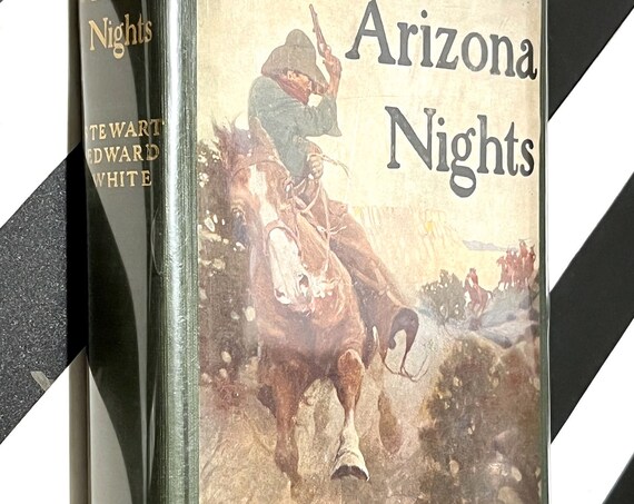 Arizona Nights by Steward Edward White (1907) first edition book