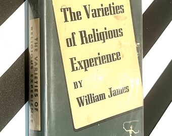 The Varieties of Religious Experience by William James (1936) modern library book