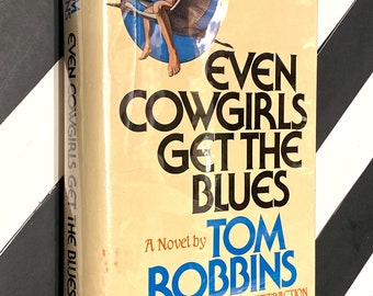 Even Cowgirls get the blues by Tom Robbins (1976) hardcover book