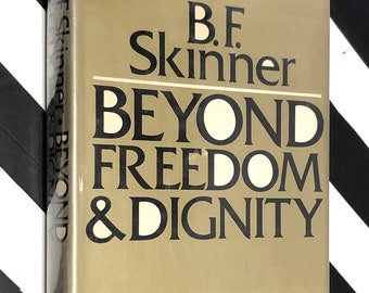 Beyond Freedom and Dignity by B. F. Skinner (1971) first edition book
