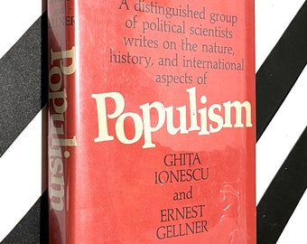 Populism by Ghita Ionescu and Ernest Gellner (1969) first edition book