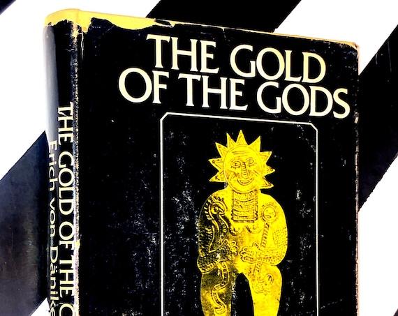 The Gold of the Gods by Erich von Daniken (1973) hardcover first edition book