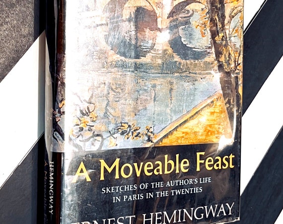 A Moveable Feast: Sketches of the Author's Life in Paris in the Twenties by Ernest Hemingway (1964) hardcover book