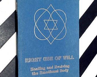 The Right Use of the Will by CeAnn DeRohan (1984) paperback book