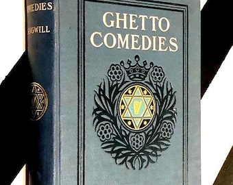 Ghetto Comedies by Israel Zangwill (1907) hardcover book