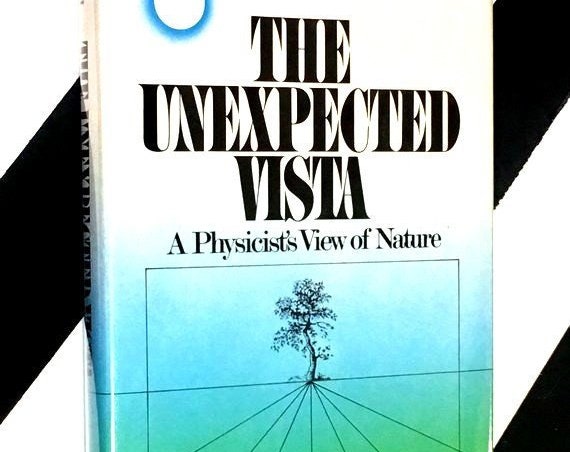 The Unexpected Vista: A Physicist's View of Nature by James S. Trefil (1983) hardcover book