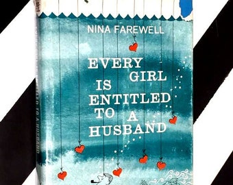 Every Girl is Entitled to a Husband by Nina Farewell (1963) hardcover book