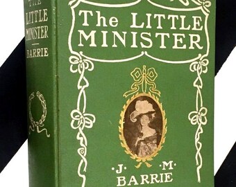 The Little Minister by J. M. Barrie (1897) hardcover book