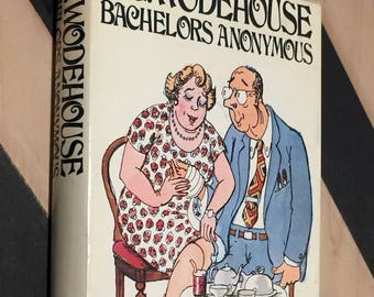 Bachelors Anonymous by P.G. Wodehouse (1973) first edition book