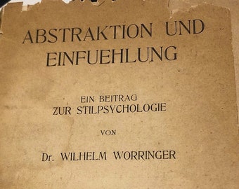 Abstraktion und Einfuehlung by Wilhelm Worringer (1908) first edition book