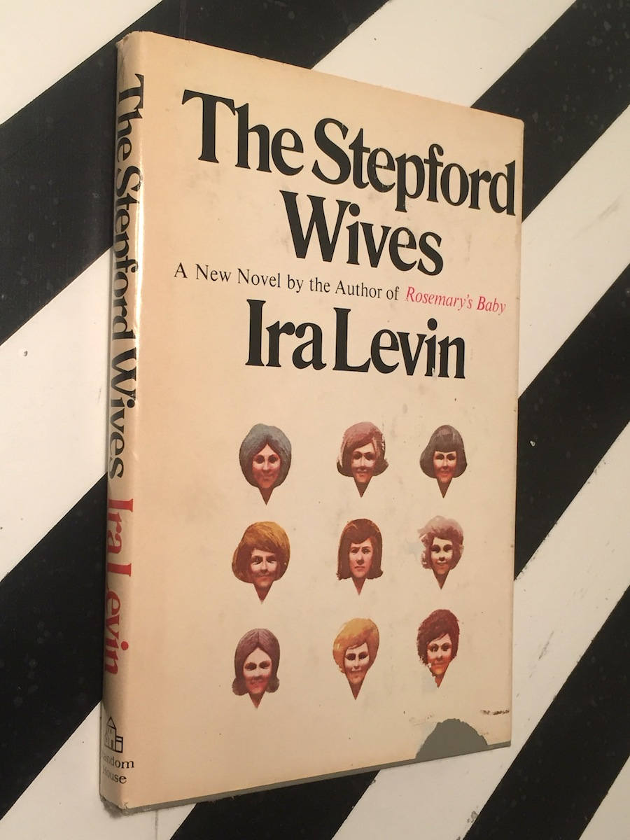The Stepford Wives by Ira Levin (1972) hardcover book