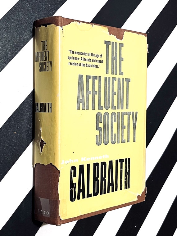 The Affluent Society by John Galbraith (1958) hardcover book