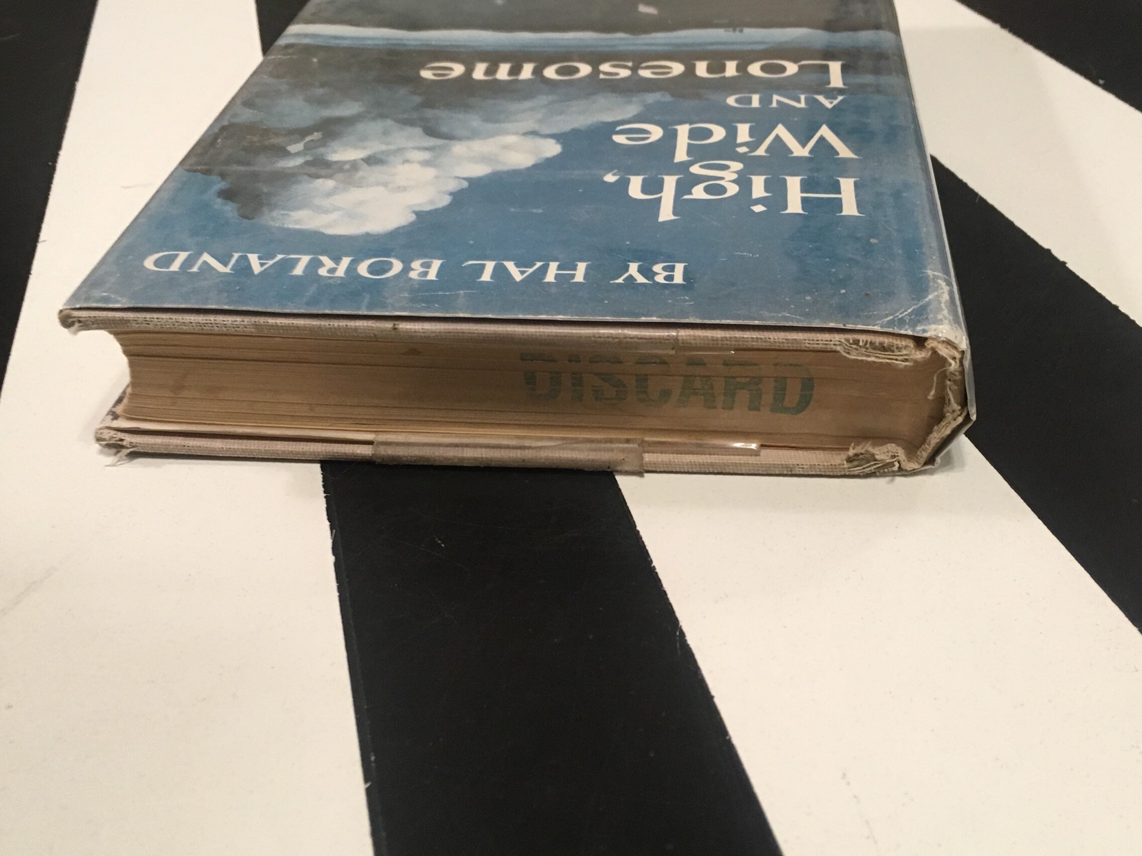 High, Wide and Lonesome by Hal Borland (1956) hardcover book