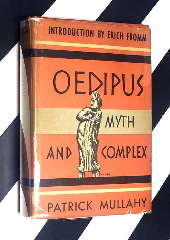 Oedipus: Myth and Complex by Patrick Mullahy introduction by Erich Fromm (1948) hardcover book