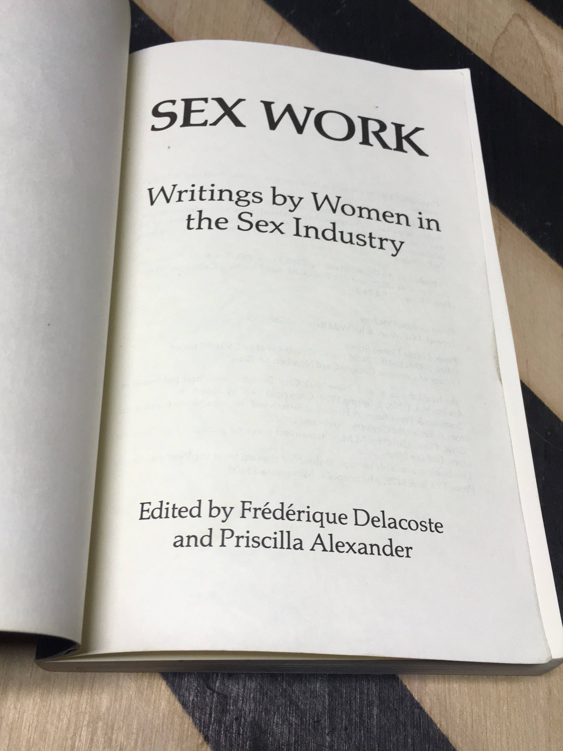 Sex Work Writings By Women In The Sex Industry Edited By Frédérique Delacoste And Priscilla