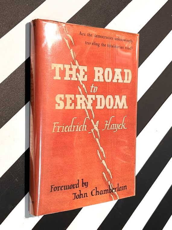 The Road to Serfdom by Friedrich A. Hayek (1944) hardcover book