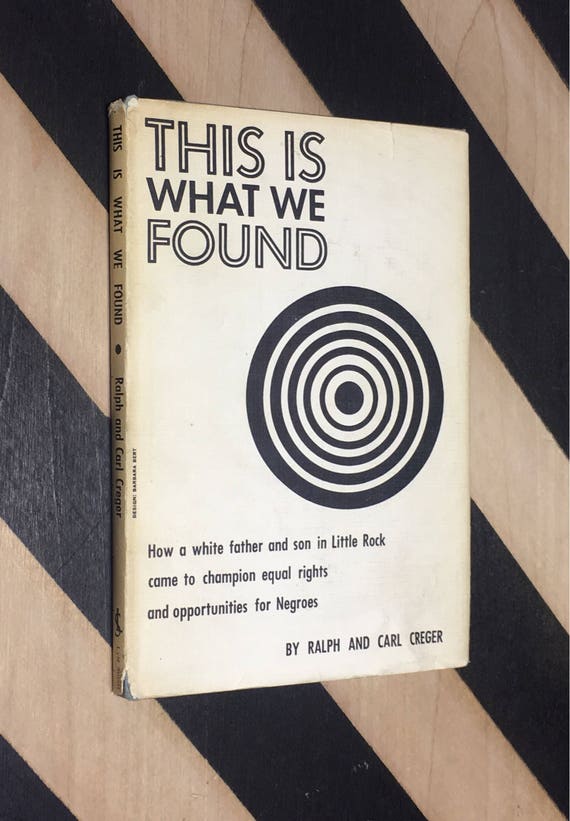 This is What We Found by Ralph and Carl Creger (1960) hardcover book