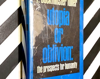 Utopia or Oblivion by R. Buckminster Fuller (1969) first edition book