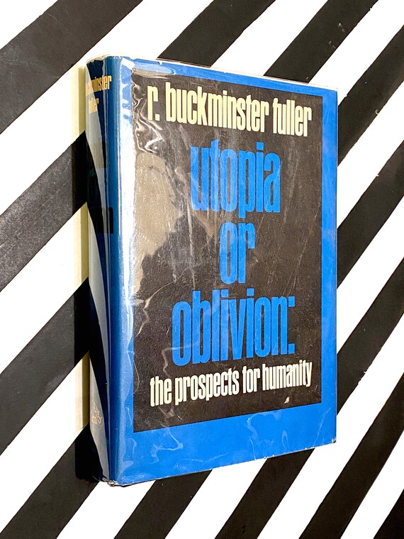 Utopia or Oblivion by R. Buckminster Fuller (1969) first edition book