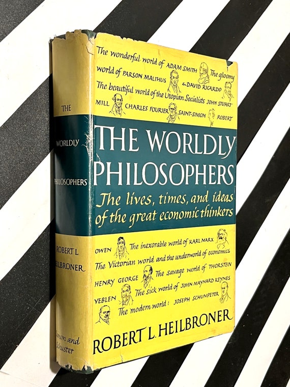 The Worldly Philosophers by Robert L. Heilbroner (1953) hardcover book