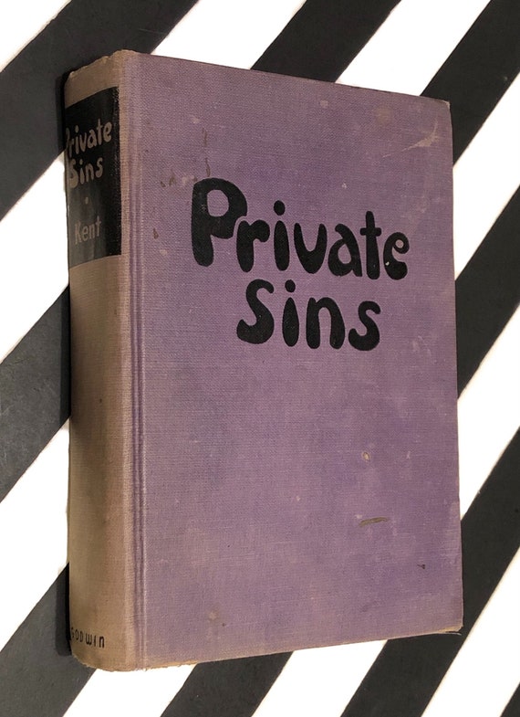 Private Sins by Millicent Kent (1936) hardcover book