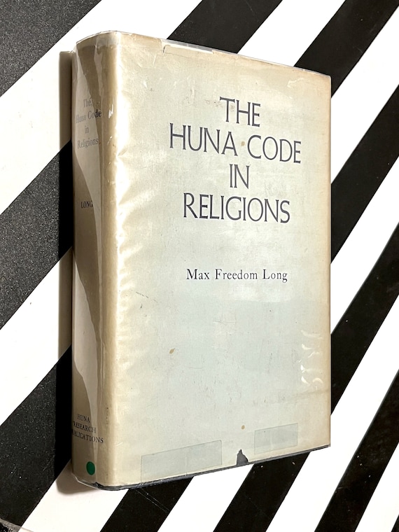 The Huna Code in Religions by Max Freedom Long (1965) first edition book