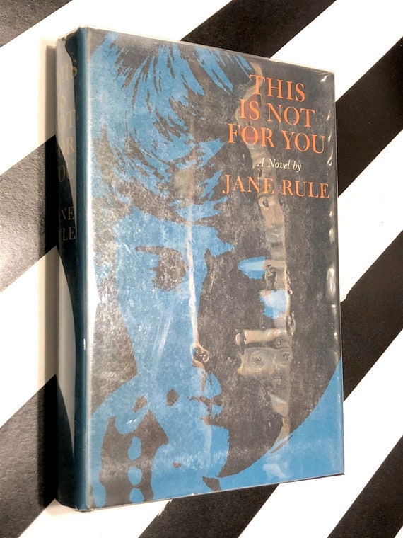 This Is Not For You by Jane Rule (1970) first edition book