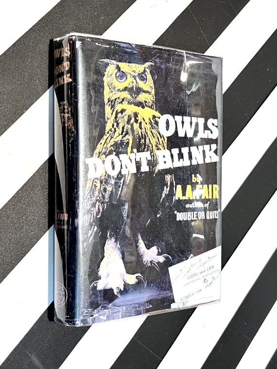 Owls Don't Blink by A. A. Fair (1942) hardcover book
