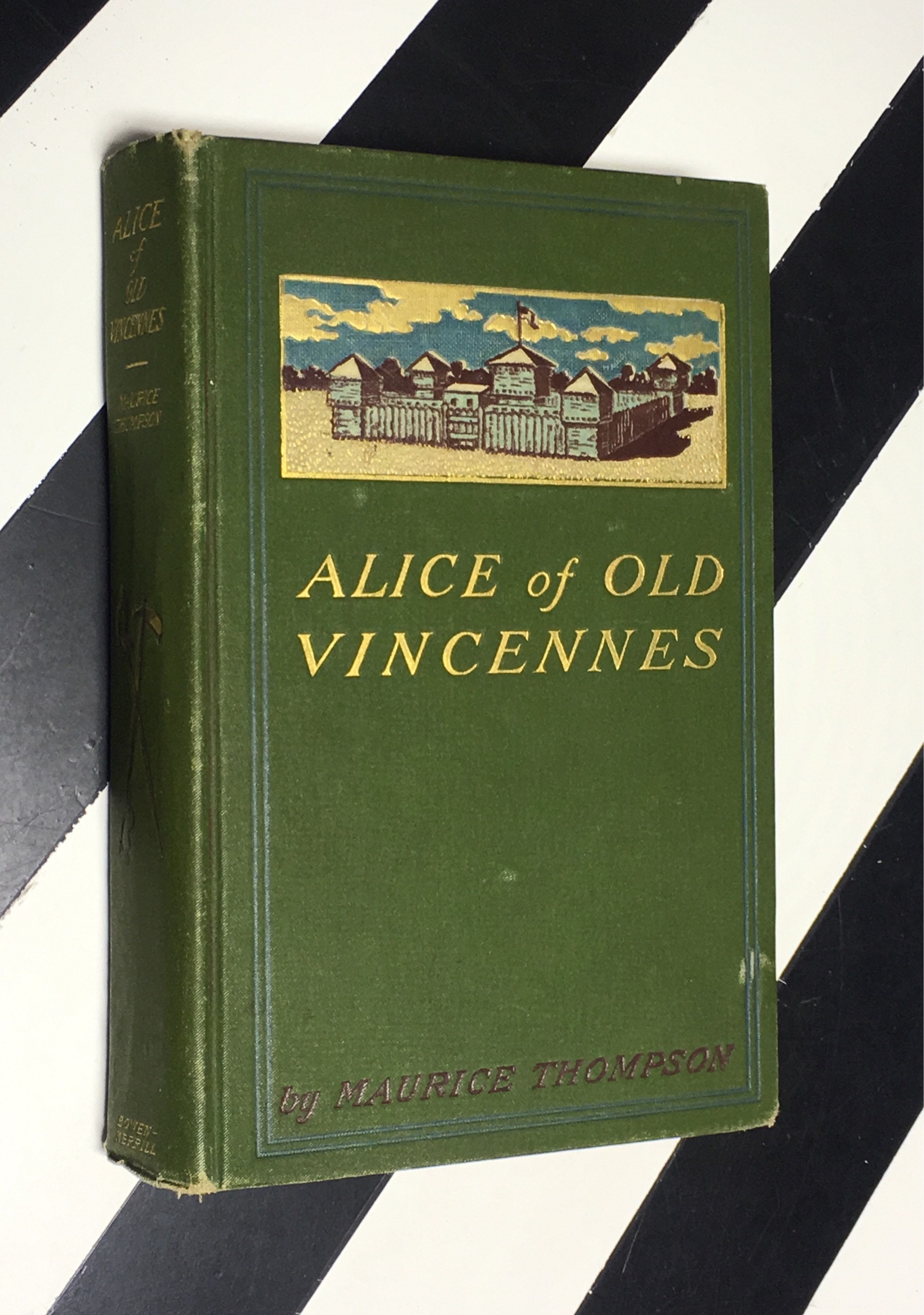 Alice of Old Vincennes by Maurice Thompson; Illustrations by F. C. Yohn