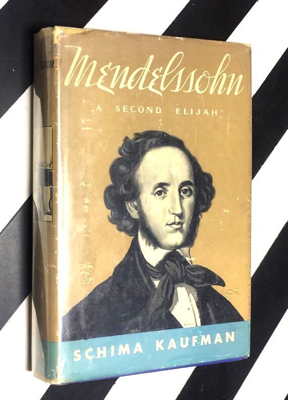 Mendelssohn: A Second Elijah by Schima Kaufman (1936) hardcover book