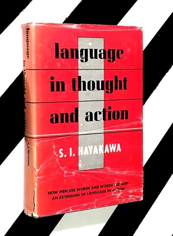 Language in Thought and Action by S. I. Hayakawa (1949) hardcover book