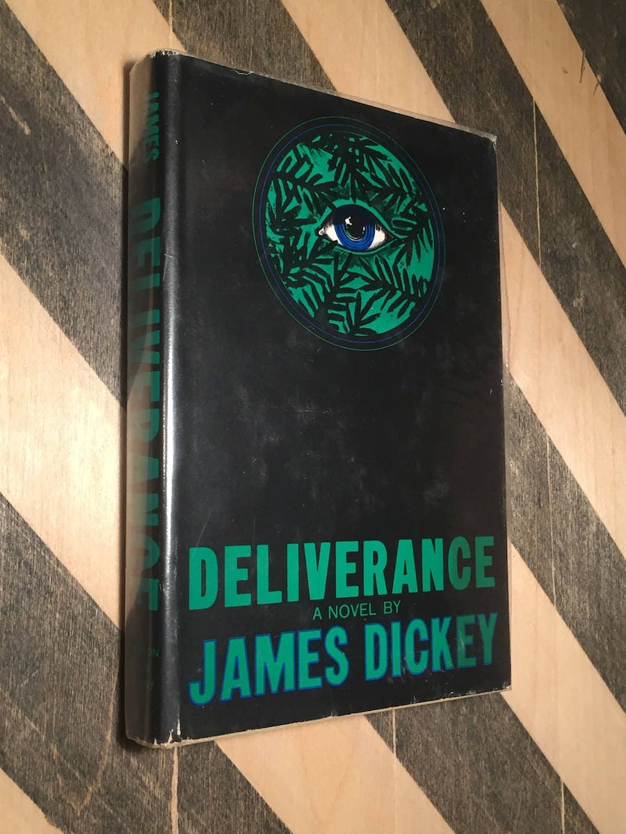 Deliverance by James Dickey Deliverance by James Dickey