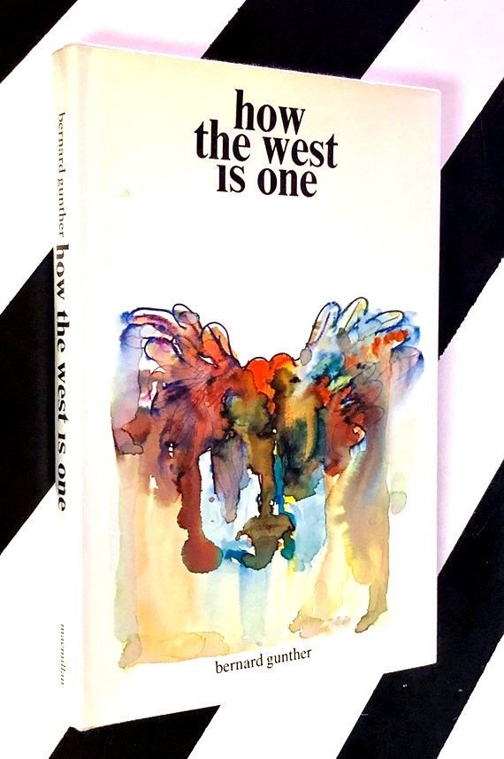 How the West is One by Bernard Gunther (1972) hardcover first edition book