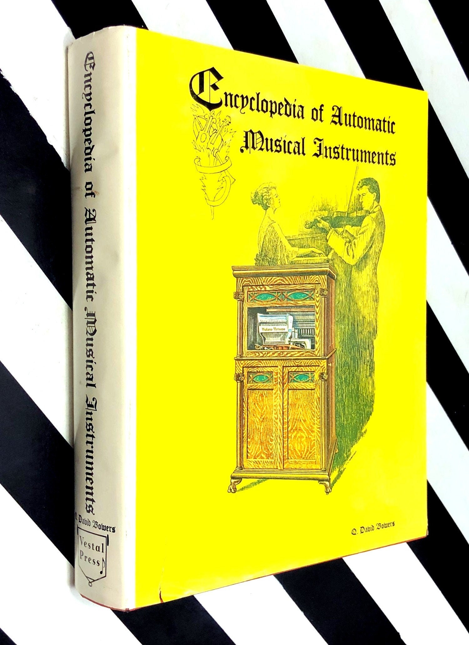 Encyclopedia of Automatic Musical Instruments by Q. David Bowers (1972