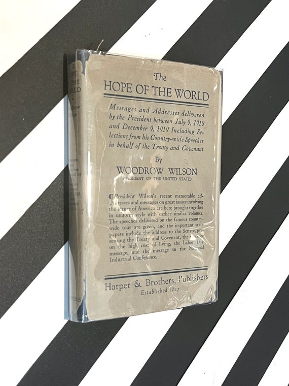 The Hope of the World by Woodrow Wilson (1920) first edition book