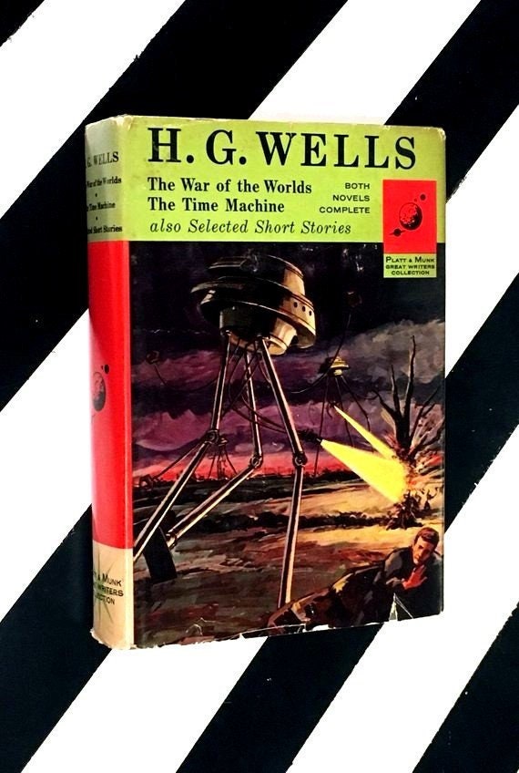 The War of the Worlds, The Time Machine, also Selected Short Stories by H. G. Wells (1963) hardcover book