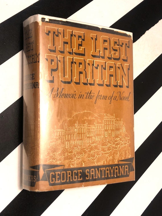 The Last Puritan by George Santayana (1936) hardcover book