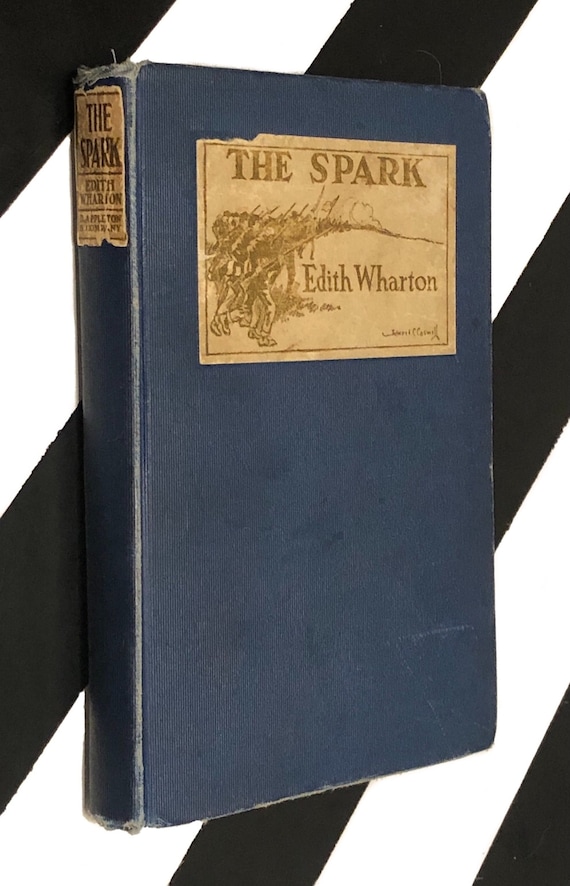 The Spark by Edith Wharton (1924) hardcover book