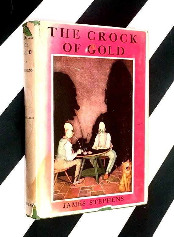 The Crock of Gold by James Stephens with drawings by Thomas Mackenzie (1926) hardcover book