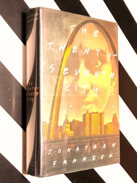 The Twenty-Seventh City by Jonathan Franzen (1988) first edition book