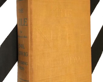 The Nile: The Life-Story of a River by Emil Ludwig (1937) hardcover book