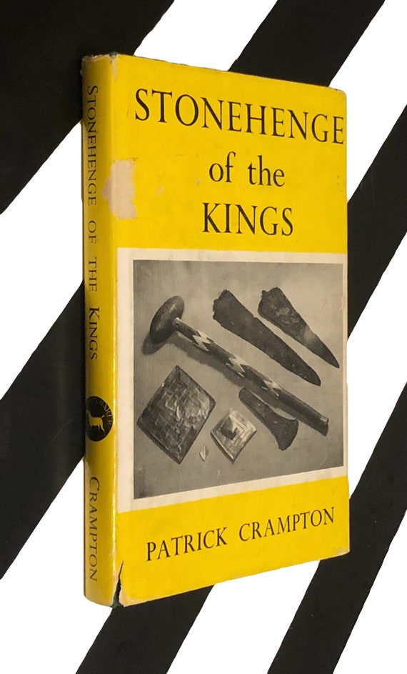 Stonehenge of the Kings: A People Appear by Patrick Crampton (1967) hardcover book