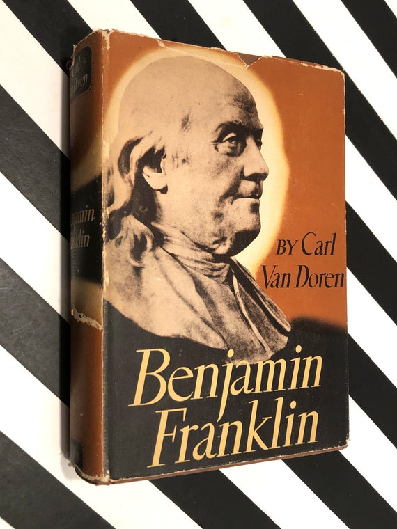 Benjamin Franklin by Carl Van Doren (1938) first edition book