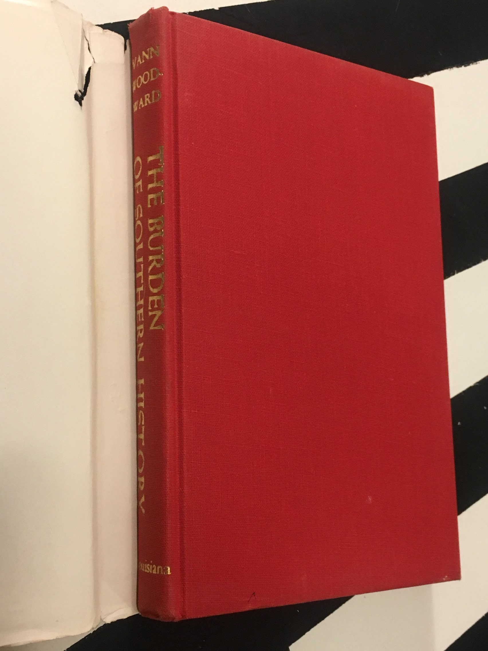 The Burden of Southern History by C. Vann Woodward (1960) hardcover book