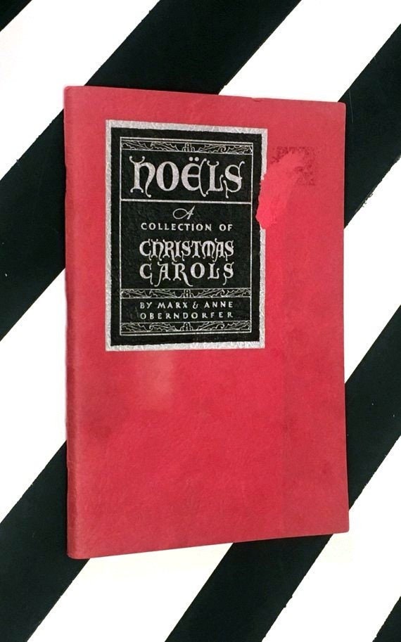 Noëls: A Collection of Christmas Carols by Marx & Anne Oberndorfer (1932) softcover stapled pamphlet